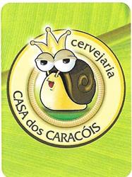 Rei Dos Caracóis , Cervejaria Casa Dos Caracois