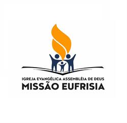 Assembléia de Deus Missão Eufrisia - Vila Real