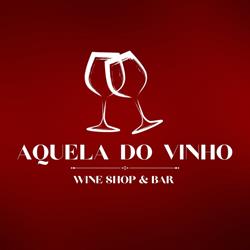 Aquela do Vinho - Wine Shop & Bar