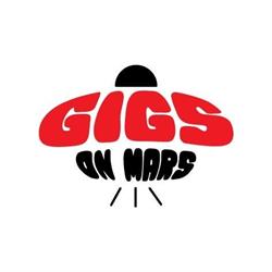 Gigs On Mars Lda