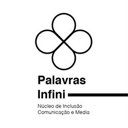 Palavras Infinitas - Núcleo de Inclusão, Comunicação e Média.