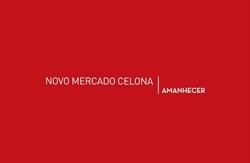 Novo Mercado Celona Amanhecer