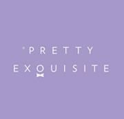 Pretty Exquisite